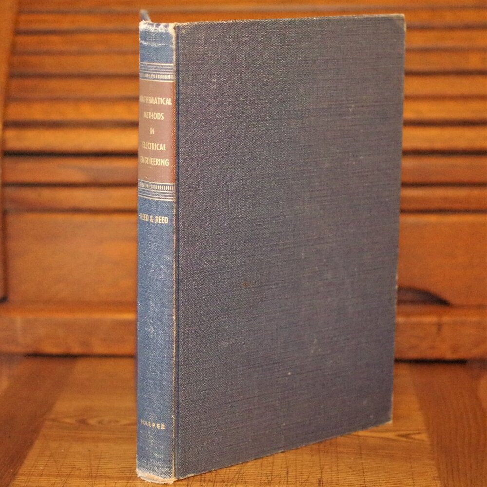 Mathematical Methods in Electrical Engineering, Myril & Georgia Reed 1951 1st Ed